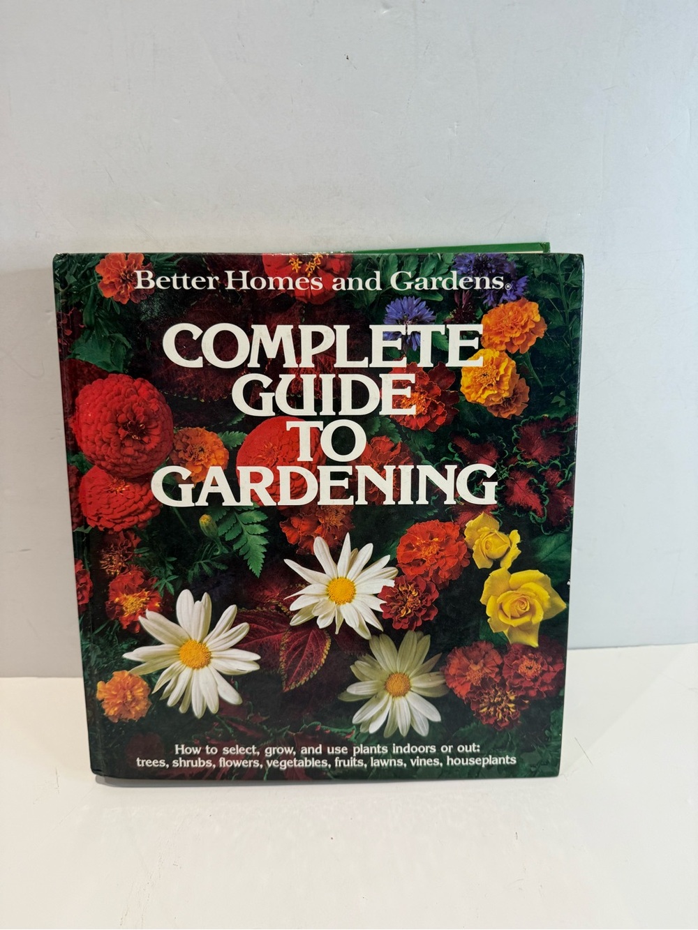 Better Homes and Gardens Complete Guide to Gardening Hardcover Book Vintage